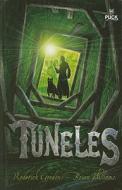 Tuneles = Tunnels di Roderick Gordon, Brian Williams edito da Puck