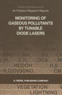 Monitoring of Gaseous Pollutants by Tunable Diode Lasers edito da Springer
