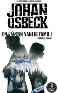 En nästan valig familj di Johan Osbeck edito da Books on Demand
