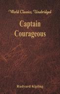 Captain Courageous (World Classics, Unabridged) di Rudyard Kipling edito da Alpha Editions