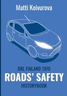 Roads' safety di Matti Koivurova edito da Books on Demand