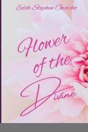 Flower of the Divine di Stephen Owoicho Edoh edito da Words Citadel Family