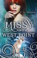 Missy Va A West Point di Allison P. G. Allison edito da Independently Published