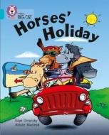 Horses' Holiday di Kaye Umansky edito da HarperCollins Publishers