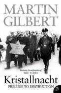 Kristallnacht di Martin Gilbert edito da HarperCollins Publishers