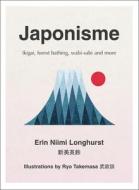 Japonisme di Erin Niimi Longhurst edito da HarperCollins Publishers