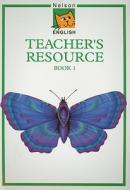 Nelson English Teacher's Resource Book 1 di John Jackman, Wendy Wren edito da NELSON
