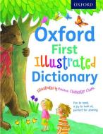 Oxford First Illustrated Dictionary di Andrew Delahunty edito da Oxford University Press