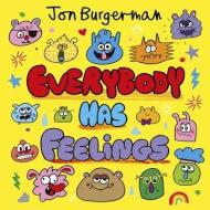 Everybody Has Feelings di Jon Burgerman edito da Oxford University Press
