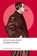 A Study In Scarlet di Arthur Conan Doyle edito da Oxford University Press