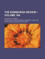 The Edinburgh Review (volume 164); Or Critical Journal di Sydney Smith edito da General Books Llc