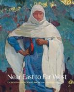Near East To Far West di Jennifer R. Henneman edito da Yale University Press