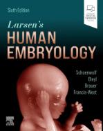 Larsens Human Embryology di GARY C. SCHOENWOLF edito da Elsevier Hs 010a