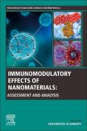 Immunomodulatory Effects of Nanomaterials: Assessment and Analysis edito da WOODHEAD PUB
