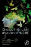 Change in Emotion and Mental Health edito da ACADEMIC PR INC