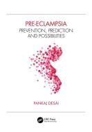 Preeclampsia di Pankaj Desai edito da Taylor & Francis Ltd