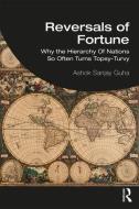 Reversals Of Fortune di Ashok Sanjay Guha edito da Taylor & Francis Ltd