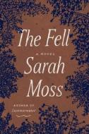 The Fell di Sarah Moss edito da FARRAR STRAUSS & GIROUX