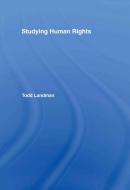 Studying Human Rights di Todd (University of Essex Landman edito da Taylor & Francis Ltd