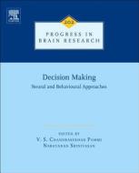 Decision Making: Neural and Behavioural Approaches edito da ELSEVIER