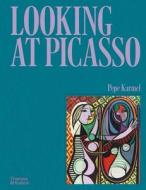 Looking at Picasso di Pepe Karmel edito da Thames & Hudson