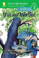 Iris and Walter [With CD] di Elissa Haden Guest edito da Harcourt Brace and Company