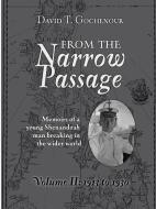 From the Narrow Passage (Soft) Vol II di David T Gochenour edito da Lulu.com