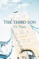 The Third Son di T. L. Vance edito da iUniverse