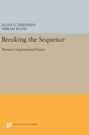 Breaking the Sequence edito da Princeton University Press