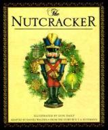 The Nutcracker di E. T. A. Hoffmann edito da Running Press