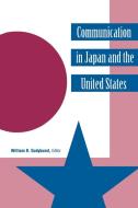 Communication in Japan and the United States edito da STATE UNIV OF NEW YORK PR