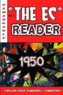 The EC Reader - 1950 - Birth of the New Trend di Daniel S. Christensen edito da Studio Remarkable