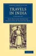 Travels In India 2 Volume Set di Jean-Baptiste Tavernier edito da Cambridge University Press