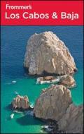 Frommer\'s Los Cabos & Baja di Valerie Hamilton, Joy Hepp edito da Frommermedia