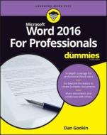 Word 2016 For Professionals For Dummies di Dan Gookin edito da John Wiley & Sons Inc