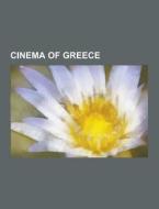 Cinema Of Greece di Source Wikipedia edito da University-press.org