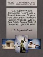 U.s. Supreme Court Transcript Of Record Lytle V. State Of Arkansas edito da Gale Ecco, U.s. Supreme Court Records
