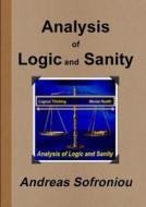 Analysis of Logic and Sanity di Andreas Sofroniou edito da Lulu.com