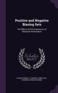 Positive And Negative Biasing Sets di Thomas J 1931- Allen, Donald George Marquis edito da Palala Press