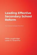 Leading Effective Secondary School Reform di Mary E. Loughridge edito da Corwin
