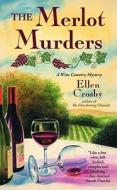 The Merlot Murders di Ellen Crosby edito da Pocket Books