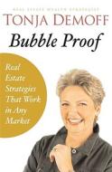 Bubble Proof di Tonja Demoff edito da Kaplan Aec Education
