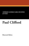 Paul Clifford di Edward George Earle Bulwer-Lytton, Edward George Bulwer-Lytton edito da Wildside Press
