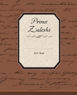 Prince Zaleski di M. P. Shiel edito da Book Jungle