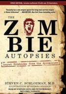 The Zombie Autopsies: Secret Notebooks from the Apocalypse di Steven C. Schlozman edito da Tantor Audio