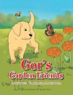 Gor's Garden Friends di Lourdes Gabiana-Abedoza edito da Xlibris Corporation