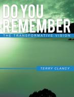 Do You Remember di Terry Clancy edito da Xlibris