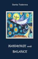 Harmonie Und Balance di Danka Todorova edito da Createspace