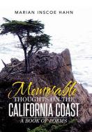 Memorable Thoughts on the California Coast di Marian Inscoe Hahn edito da Xlibris