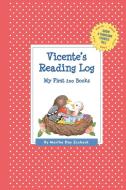 Vicente's Reading Log: My First 200 Books (Gatst) di Martha Day Zschock edito da COMMONWEALTH ED (MA)